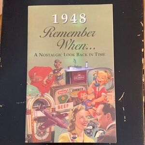 1948 Remember When…A Nostalgic Look Back In Time soft cover booklet Vintage Look